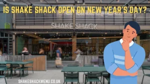 Is Shake Shack Open on New Year's Day?