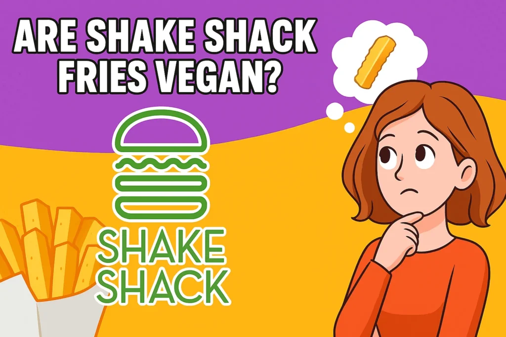 are shake shack fries vegan