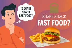 Is Shake Shack Fast Food